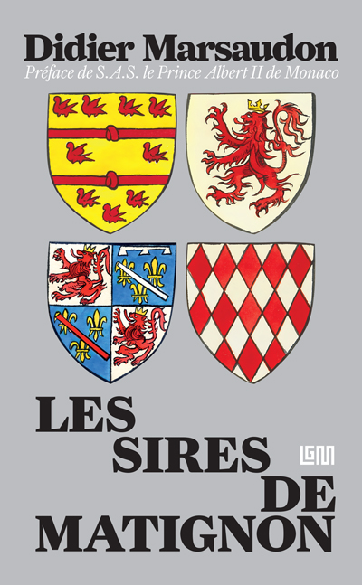 Le livre Les sires de Matignon de Didier Marsaudon chez LGM éditions